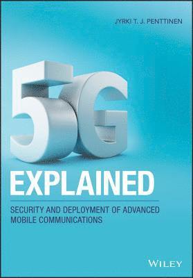 Jyrki T. J. Penttinen - 5G Explained, Inbunden