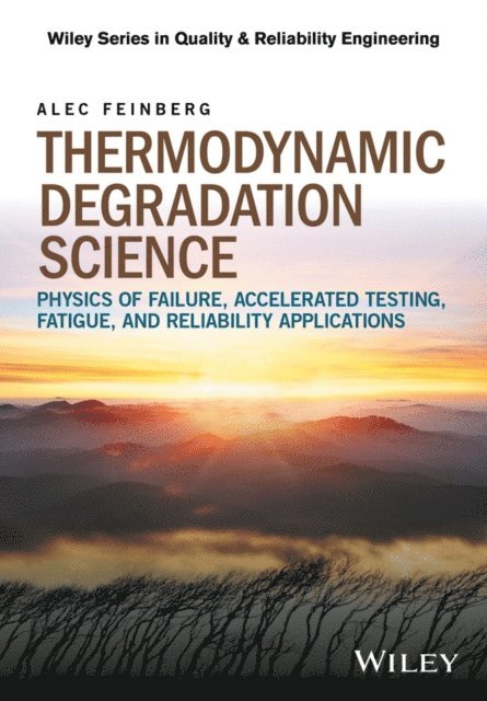 Alec Feinberg - Thermodynamic Degradation Science, E-bok