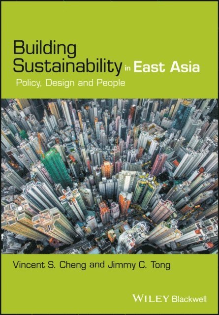 Jimmy C. Tong, Vincent S. Cheng - Building Sustainability in East Asia, E-bok