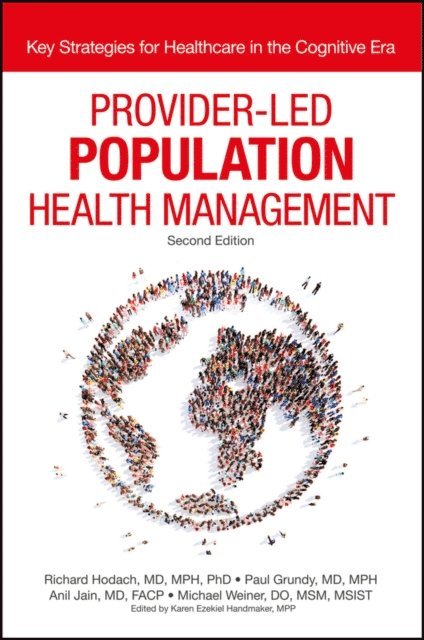Michael Weiner, Anil Jain, Paul Grundy, Richard Hodach, Karen Ezekiel Handmaker - Provider-Led Population Health Management, E-bok