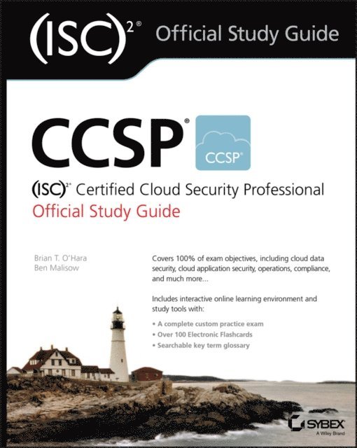 Ben Malisow, Brian T. O'Hara - ISC2 CCSP Certified Cloud Security Professional Official Study Guide, E-bok. Tillgänglighet: Lägg i varukorg
