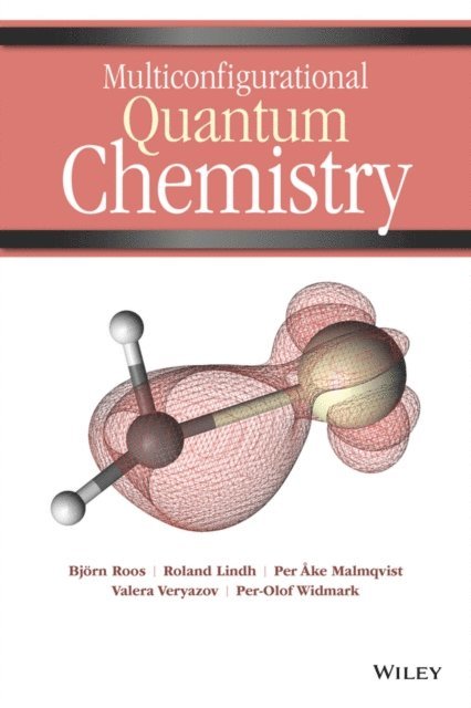 Per-Olof Widmark, Valera Veryazov, Per 'ke Malmqvist, Roland Lindh, Bj rn O. Roos - Multiconfigurational Quantum Chemistry, E-bok