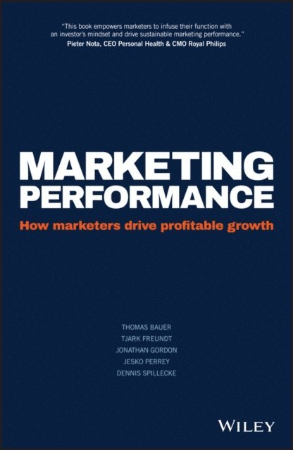 Dennis Spillecke, Jesko Perrey, Jonathan Gordon, Tjark Freundt, Thomas Bauer - Marketing Performance, E-bok