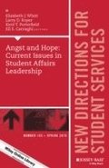 Angst and Hope: Current Issues in Student Affairs Leadership
