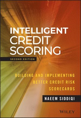 Naeem Siddiqi - Intelligent Credit Scoring, Inbunden