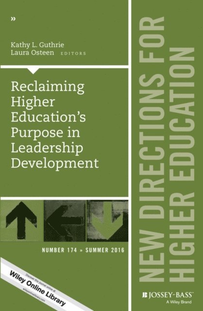 Laura Osteen, Kathy L. Guthrie - Reclaiming Higher Education's Purpose in Leadership Development, E-bok