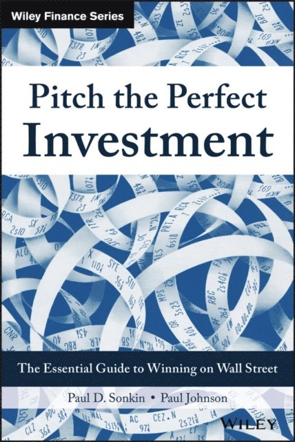 Paul Johnson, Paul D. Sonkin - Pitch the Perfect Investment, E-bok