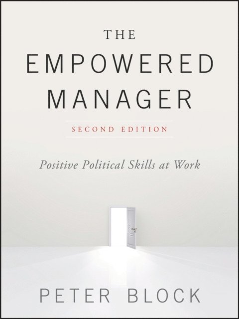 Peter Block - Empowered Manager, E-bok