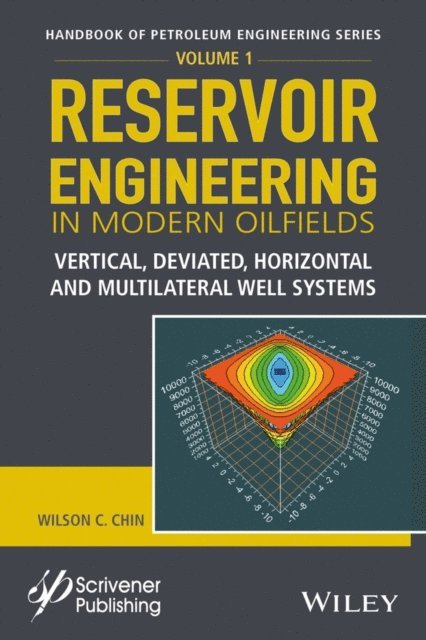 Wilson C. Chin - Reservoir Engineering in Modern Oilfields, E-bok