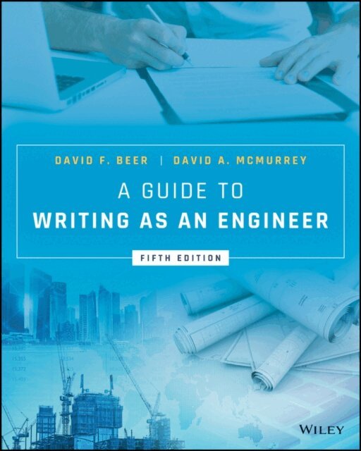 David A. McMurrey, David F. Beer - Guide to Writing as an Engineer, E-bok