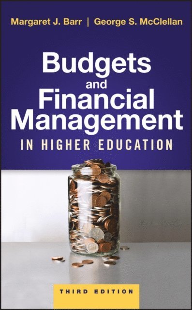 George S. McClellan, Margaret J. Barr - Budgets and Financial Management in Higher Education, E-bok