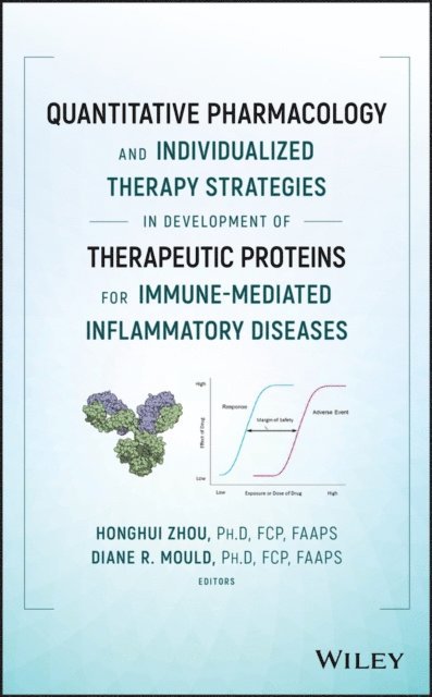 Diane R. Mould, Honghui Zhou - Quantitative Pharmacology and Individualized Therapy Strategies in Development of Therapeutic Proteins for Immune-Mediated Inflammatory Diseases, E-bok