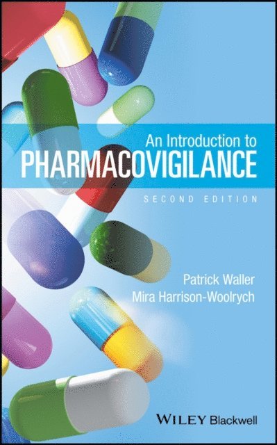 Mira Harrison-Woolrych, Patrick Waller - Introduction to Pharmacovigilance, E-bok