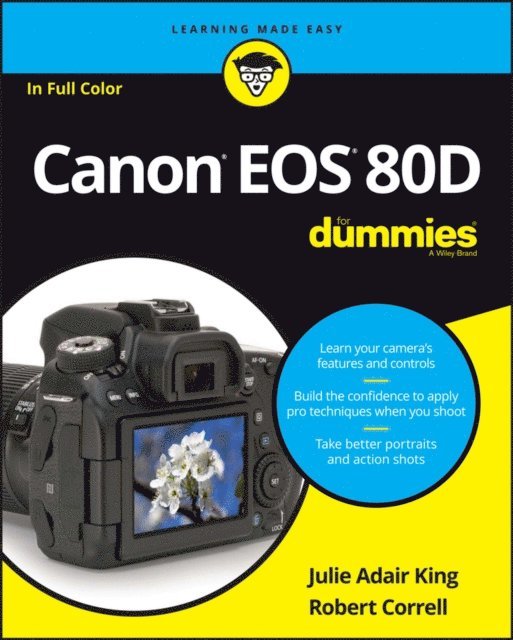 Robert Correll, Julie Adair King - Canon EOS 80D For Dummies, E-bok