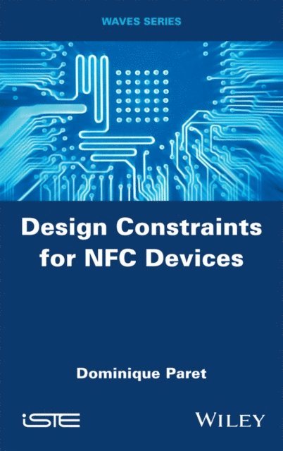 Dominique Paret - Design Constraints for NFC Devices, E-bok