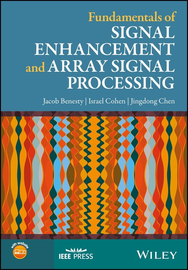 J Benesty - Fundamentals of Signal Enhancement and Array Signal Processing. Tillgänglighet: Tillfälligt slut