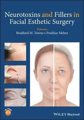 Bradford M. Towne, Pushkar Mehra - Neurotoxins and Fillers in Facial Esthetic Surgery, Häftad. Tillgänglighet: Lägg i varukorg