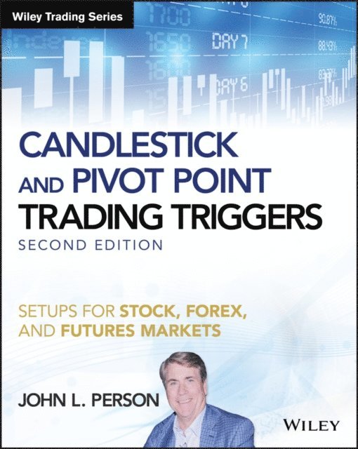 John L. Person - Candlestick and Pivot Point Trading Triggers, E-bok
