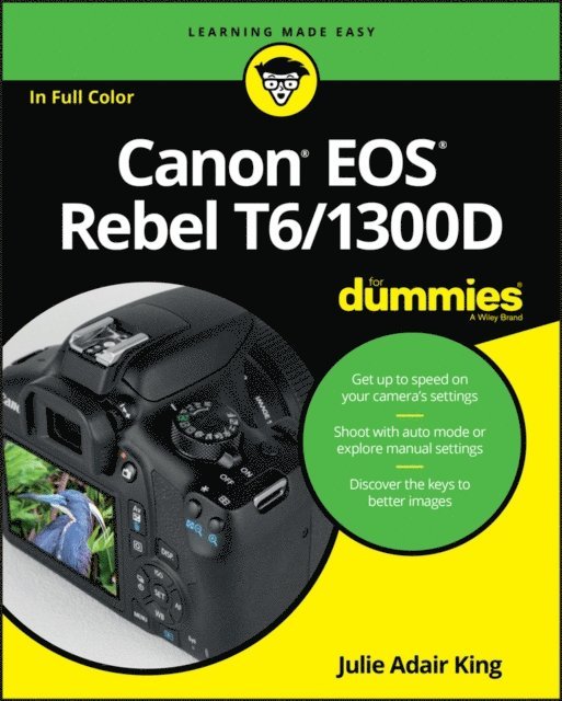Julie Adair King - Canon EOS Rebel T6/1300D For Dummies, E-bok