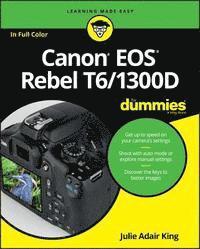 Julie Adair King - Canon EOS Rebel T6/1300D For Dummies, E-bok
