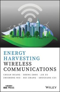 Energy Harvesting Wireless Communications