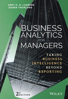 Gert H. N. Laursen, Jesper Thorlund - Business Analytics for Managers, Inbunden