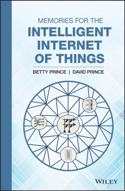 David Prince, Betty Prince - Memories for the Intelligent Internet of Things, E-bok