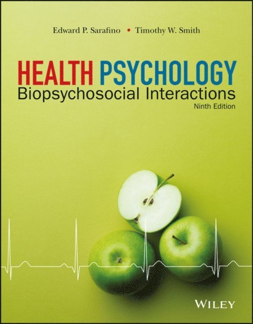 Timothy W. Smith, Edward P. Sarafino - Health Psychology, E-bok