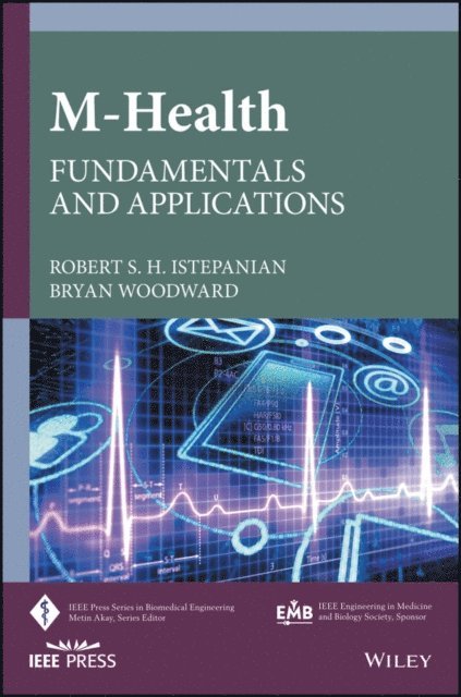 Bryan Woodward, Robert S. H. Istepanian - m-Health, E-bok