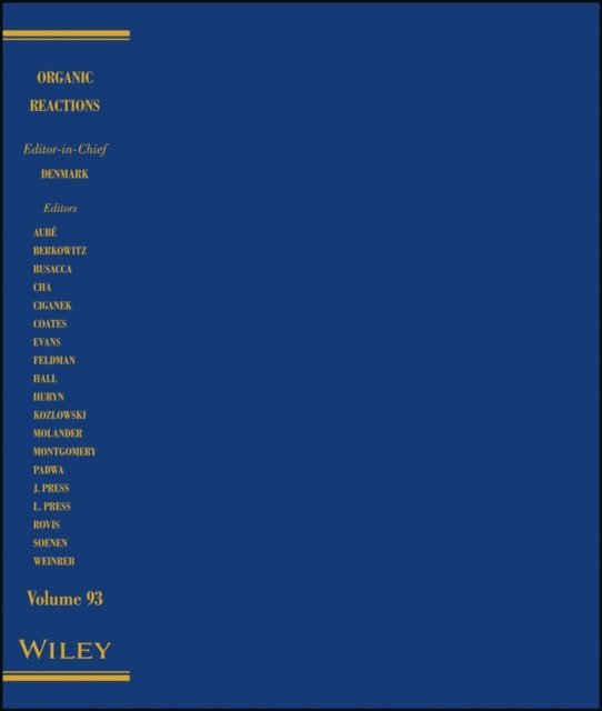 Organic Reactions, Volume 93, E-bok