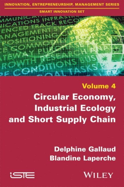 Blandine Laperche, Delphine Gallaud - Circular Economy, Industrial Ecology and Short Supply Chain, E-bok
