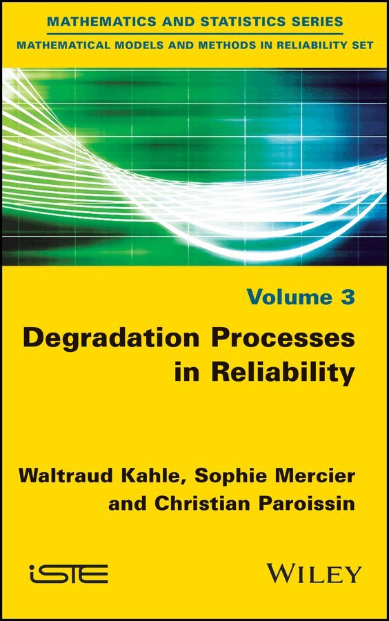 W Kahle - Degradation Processes in Reliability. Tillgänglighet: Tillfälligt slut
