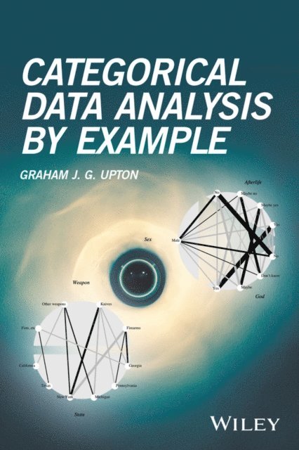 Graham J. G. Upton - Categorical Data Analysis by Example, E-bok