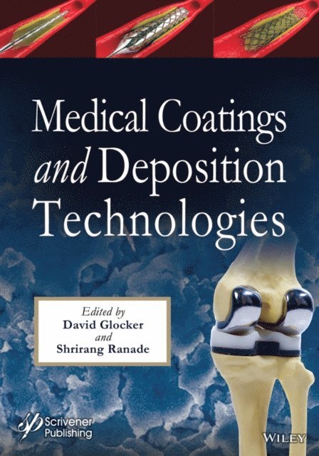 Shrirang Ranade, David Glocker - Medical Coatings and Deposition Technologies, E-bok