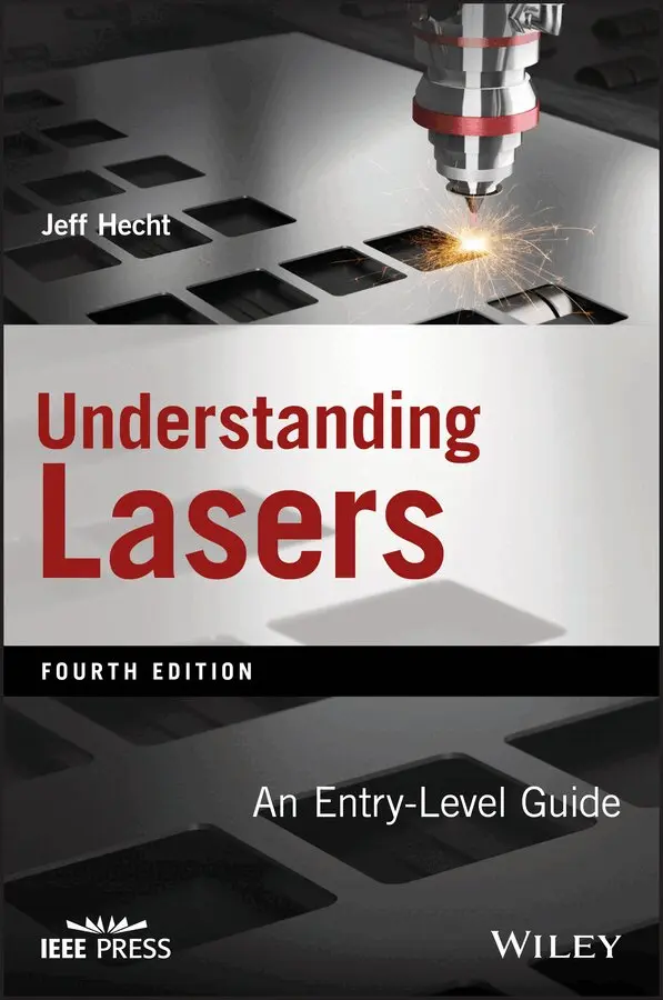 Jeff Hecht - Understanding Lasers – An Entry Level Guide, Fourth Edition. Tillgänglighet: Tillfälligt slut