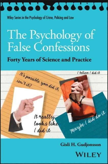 Gisli H. Gudjonsson - Psychology of False Confessions, E-bok