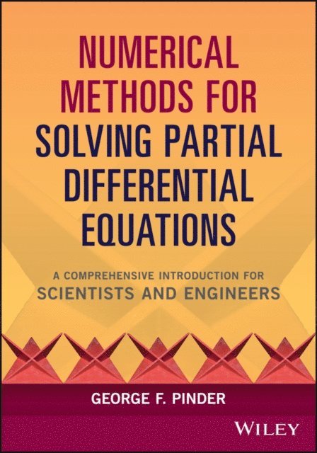 George F. Pinder - Numerical Methods for Solving Partial Differential Equations, E-bok
