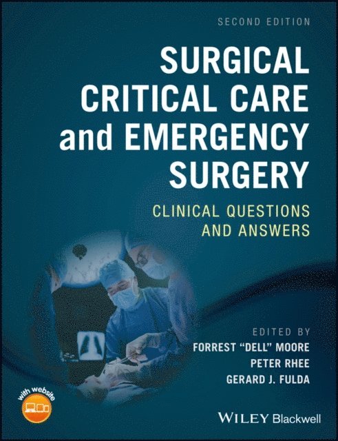 Gerard J. Fulda, Peter M. Rhee, Forrest O. Moore - Surgical Critical Care and Emergency Surgery, E-bok