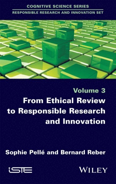 Bernard Reber, Sophie Pell - From Ethical Review to Responsible Research and Innovation, E-bok