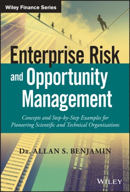 Allan S. Benjamin - Enterprise Risk and Opportunity Management, E-bok