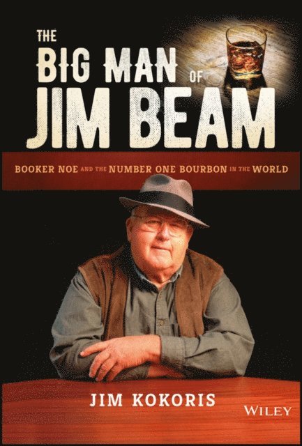 Jim Kokoris - Big Man of Jim Beam, E-bok. Tillgänglighet: Lägg i varukorg