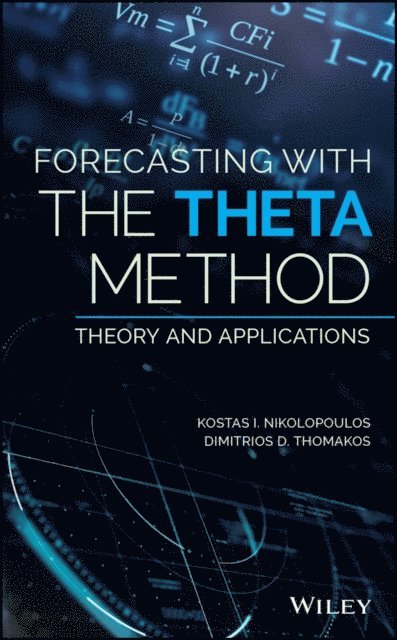 Dimitrios D. Thomakos, Kostas I. Nikolopoulos - Forecasting With The Theta Method, E-bok