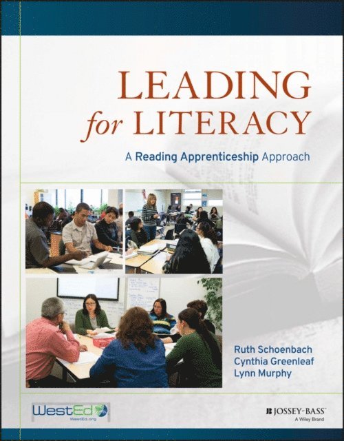 Lynn Murphy, Cynthia Greenleaf, Ruth Schoenbach - Leading for Literacy, E-bok