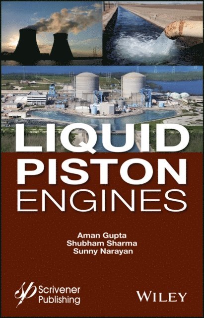 Sunny Narayan, Shubham Sharma, Aman Gupta - Liquid Piston Engines, E-bok