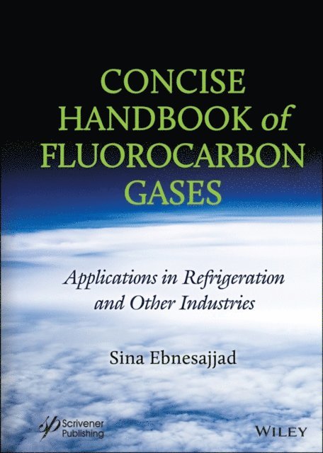 Sina Ebnesajjad - Concise Handbook of Fluorocarbon Gases, E-bok