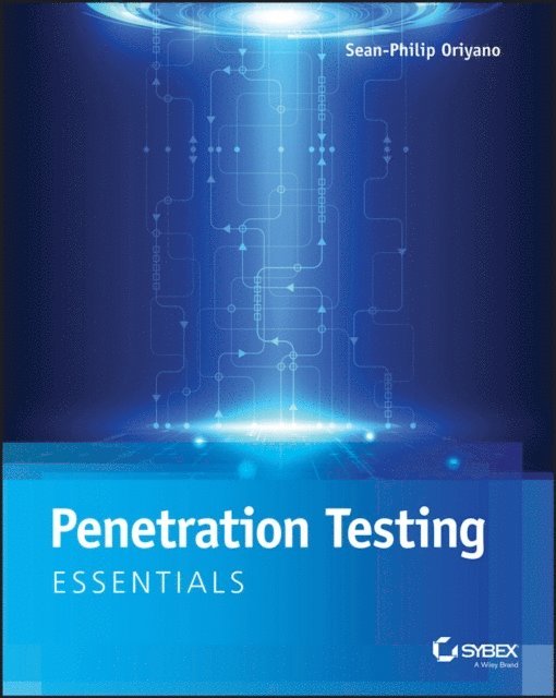 Sean-Philip Oriyano - Penetration Testing Essentials, E-bok