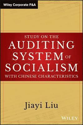 Jiayi Liu - Study on the Auditing System of Socialism with Chinese Characteristics, Inbunden. Tillgänglighet: Lägg i varukorg