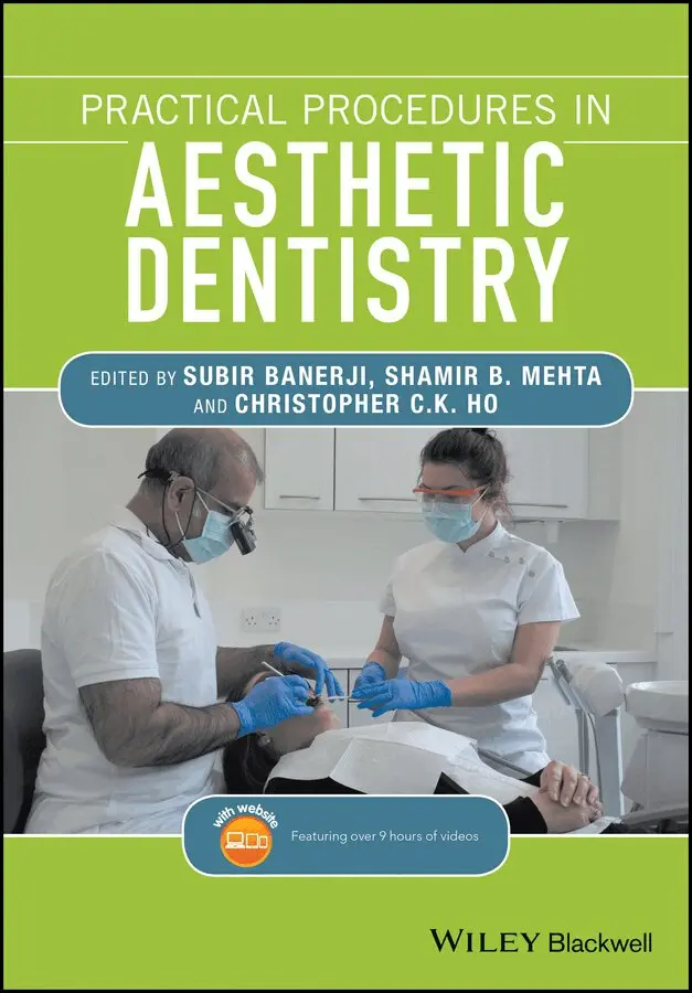 S Banerji - Practical Procedures in Aesthetic Dentistry. Tillgänglighet: Tillfälligt slut