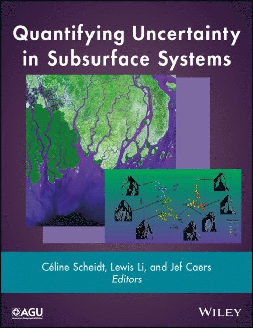 Jef Caers, Lewis Li, C line Scheidt - Quantifying Uncertainty in Subsurface Systems, E-bok