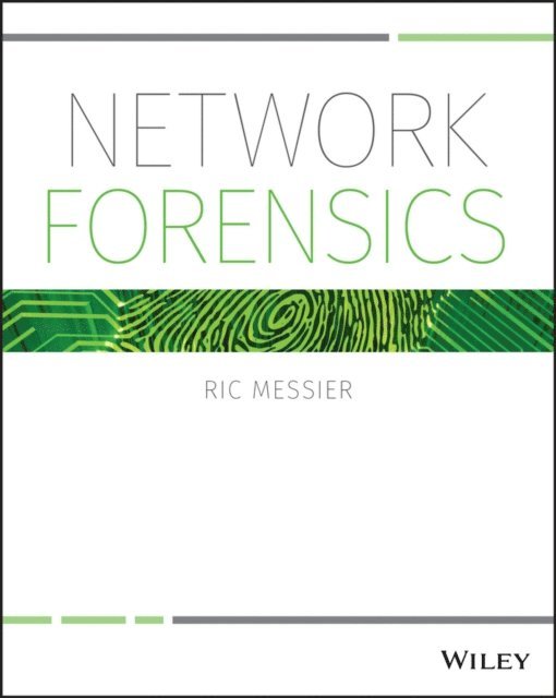 Ric Messier - Network Forensics, E-bok